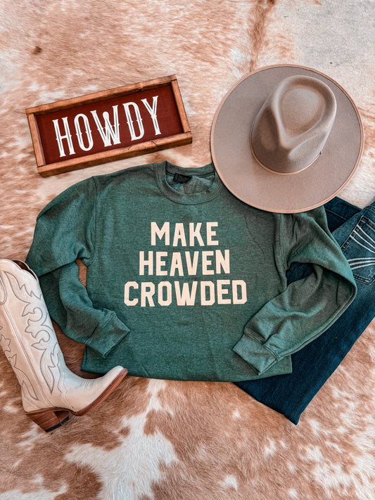 Make Heaven Crowded Sweatshirt (Green) - The Vintage Emmie