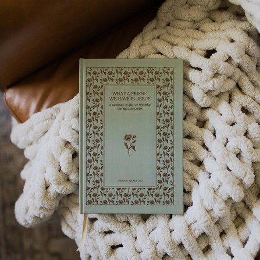 What A Friend We Have in Jesus | A Collection of Essays On Friendship with Jesus and Others - The Vintage Emmie
